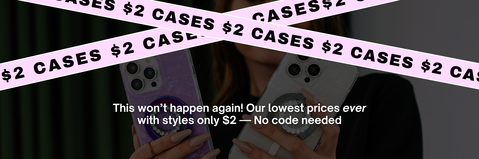 $2 CASES